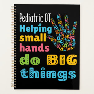Pediatric OT Helping Small Hands Do Big Things Planner