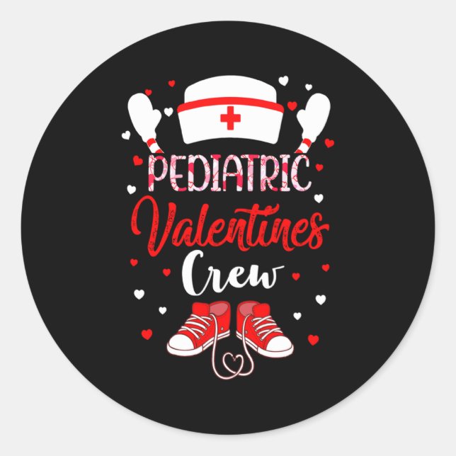 Pediatric Valentines Day Nurse Crew Family Group N Classic Round Sticker (Front)