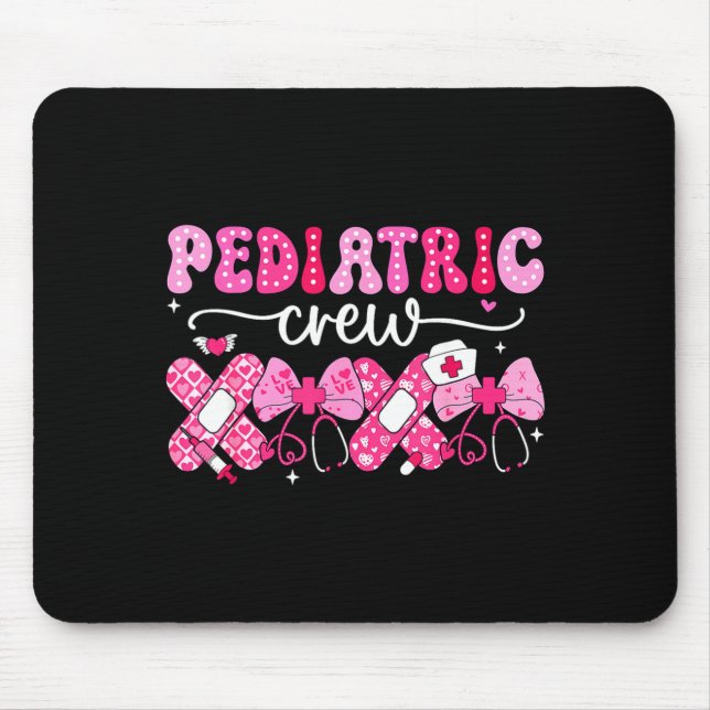 Pediatric Valentines Nurse Crew Peds Nurse Valenti Mouse Pad (Front)
