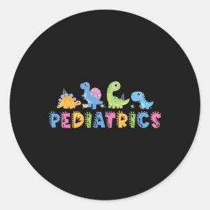 Pediatrics Pediatric Squad Nurse Dinosaur Cute Ped Classic Round Sticker