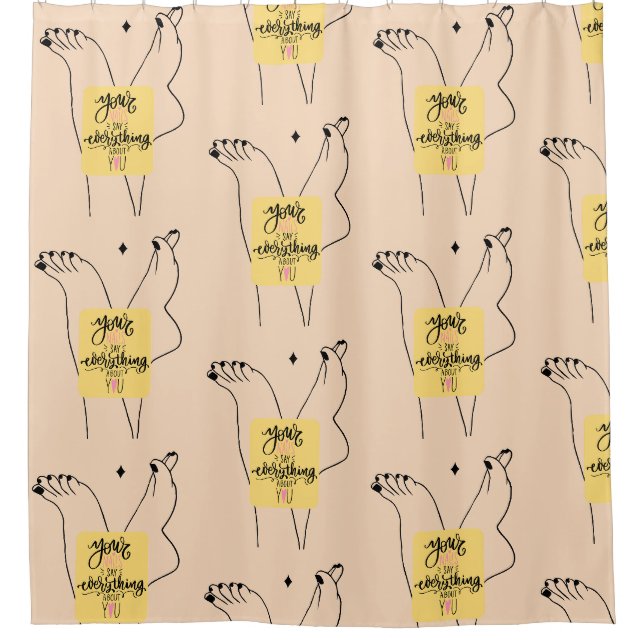 pedicure quote, nails  shower curtain (Front)