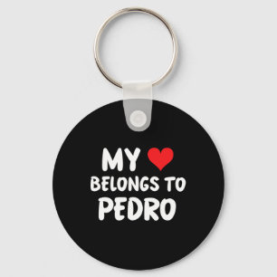 Pedro - My Heart Belongs To Pedro - Love Key Ring
