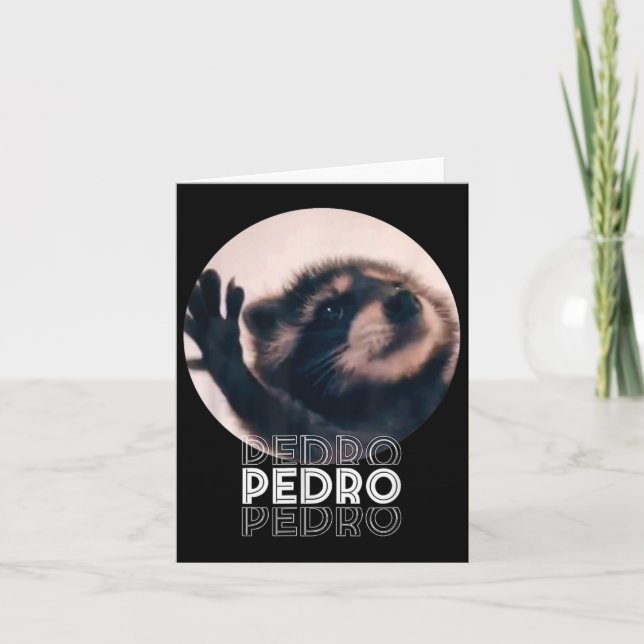 Pedro Racoon Dance Popular Internet Meme Mapache D Card (Front)