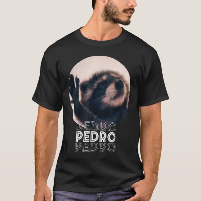 Pedro Racoon Dance Popular Internet Meme Mapache D T-Shirt (Front)