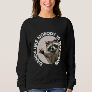 Pedro Racoon Funny Animal Cute Design Fun Dancing Sweatshirt