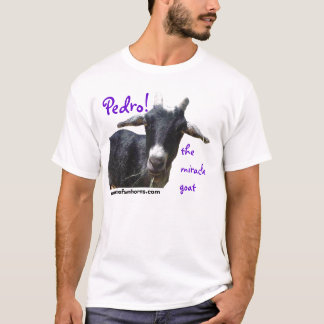 Pedro the miracle goat T-Shirt