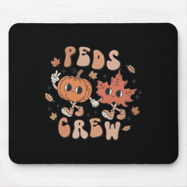 PEDS Crew Pumpkin Thanksgiving Fall Paediatrics Nu Mouse Pad (Front)