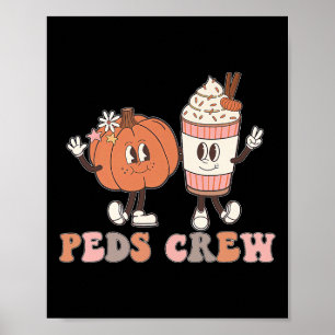 Peds Crew Pumpkin Thanksgiving Fall Paediatrics Nu Poster