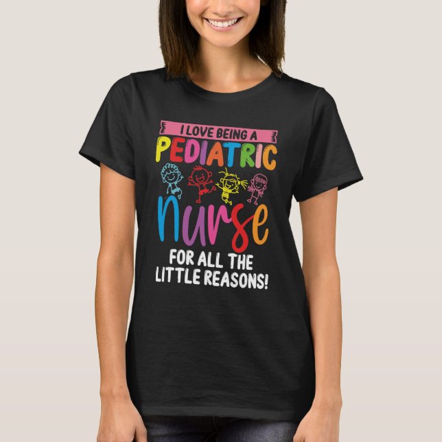 PEDS Nurse For all the little Paediatrics Nurse T-Shirt (Front)