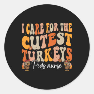 Peds Nurse Thanksgiving Cutest Turkeys Retro Fall Classic Round Sticker