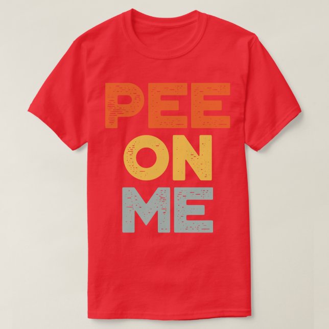 Pee On Me Sunset Funny T-Shirt (Design Front)
