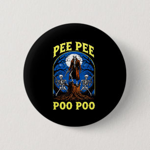 Pee Pee Poo Poo Funny Skeleton Halloween  6 Cm Round Badge