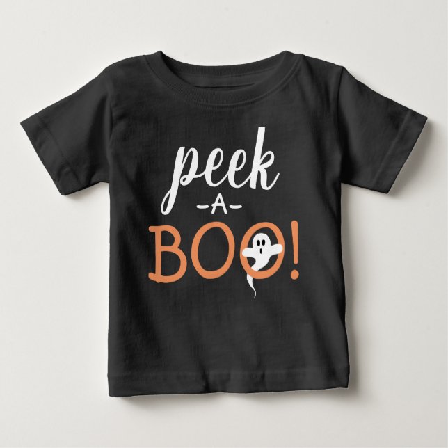 Peek a Boo Cute Spooky Ghost Funny Halloween Quote Baby T-Shirt (Front)