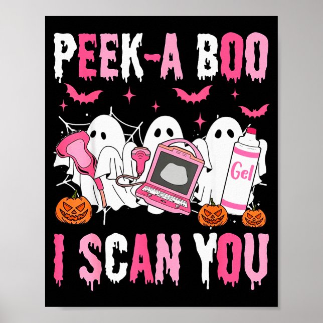 Peek A Boo I Scan You Soky Sonographer Ultrasound  Poster (Front)