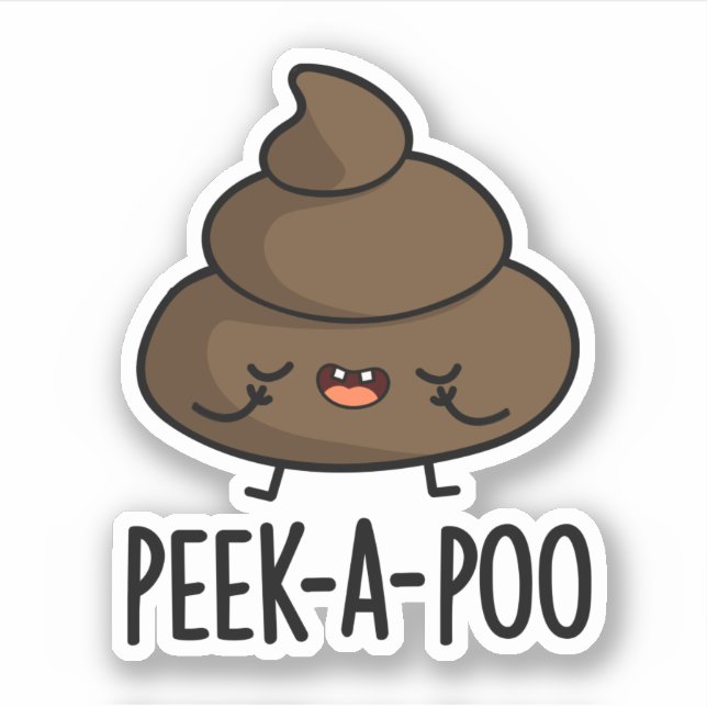 Peek A Poo Funny Poop Pun  (Front)