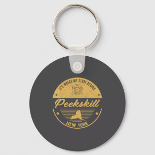 Peekskill New York Its Where My Story Begins _1 Key Ring