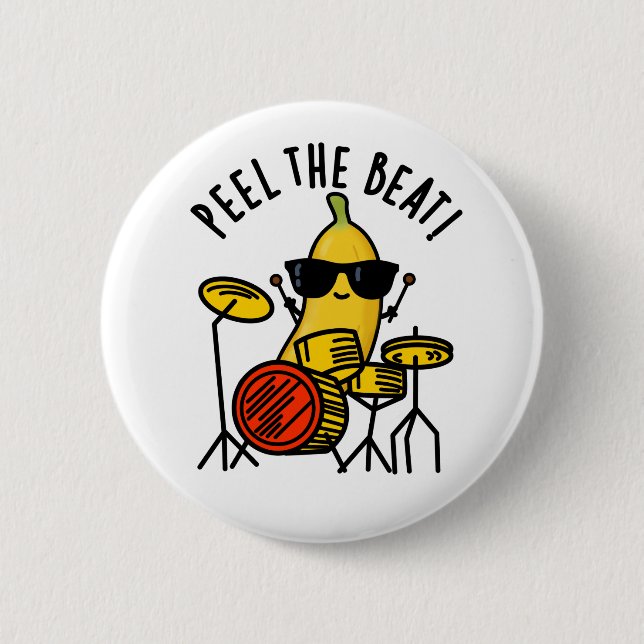 Peel The Beat Funny Banana Drummer Pun 6 Cm Round Badge (Front)