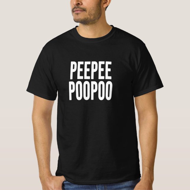 PeePee PooPoo T-Shirt (Front)
