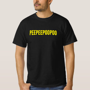 peepeepoopoo T-Shirt