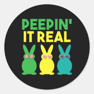 Peepin' It Real Bunny Lover Cool Easter Squad Fun Classic Round Sticker