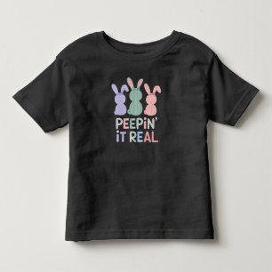 Peepin' It Real Bunny Rabbits Easter Bunnies Toddler T-Shirt