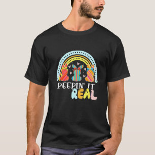 Peepin It Real Happy Easter Bunny Egg Hunt  Rainbo T-Shirt
