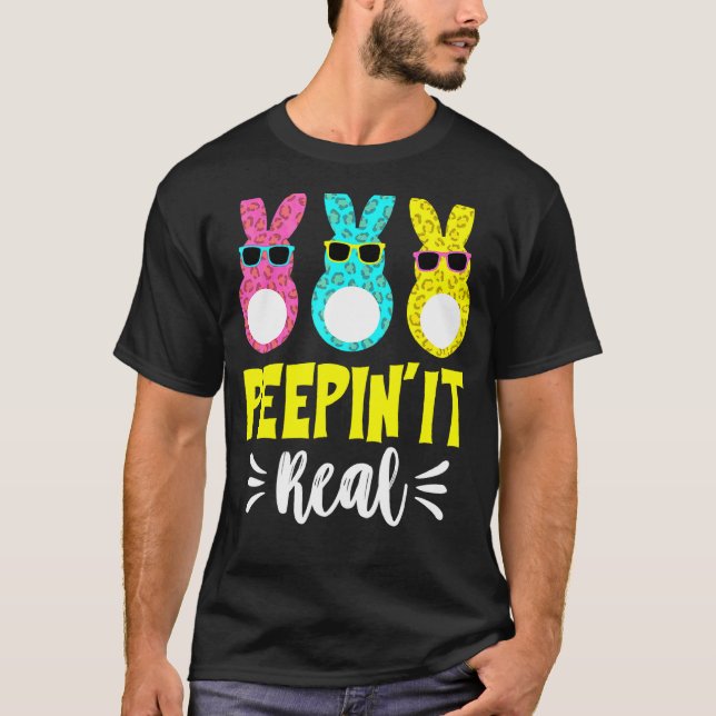 Peepin It Real  Happymother's Bunny Egg Hunt T-Shirt (Front)