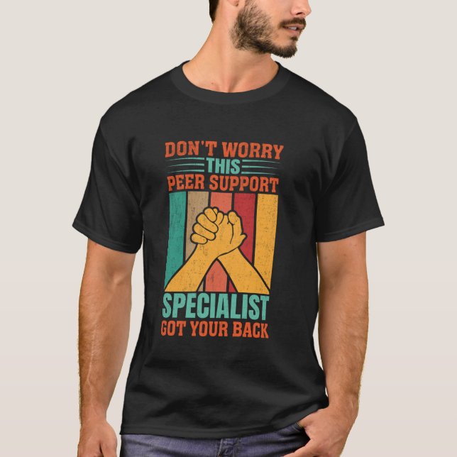Peer Support Specialist PSS Funny Peer Support Spe T-Shirt (Front)