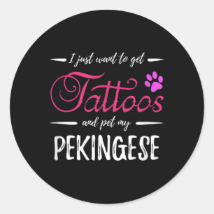Pekingese Dog Lover Tattoo Funny Dog Mum Gift Idea Classic Round Sticker