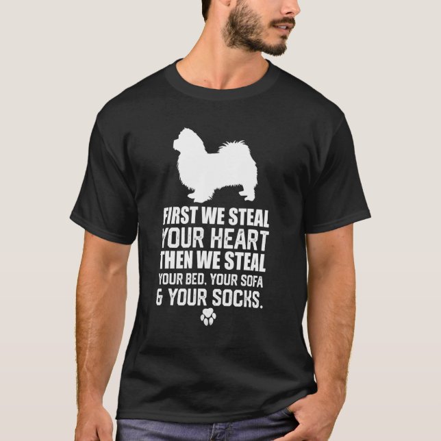 Pekingese dog Steal Your Heart Steal Your Bed sofa T-Shirt (Front)
