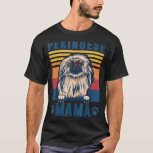 Pekingese Mama Best Pekingese Mum Ever Mothers Day T-Shirt