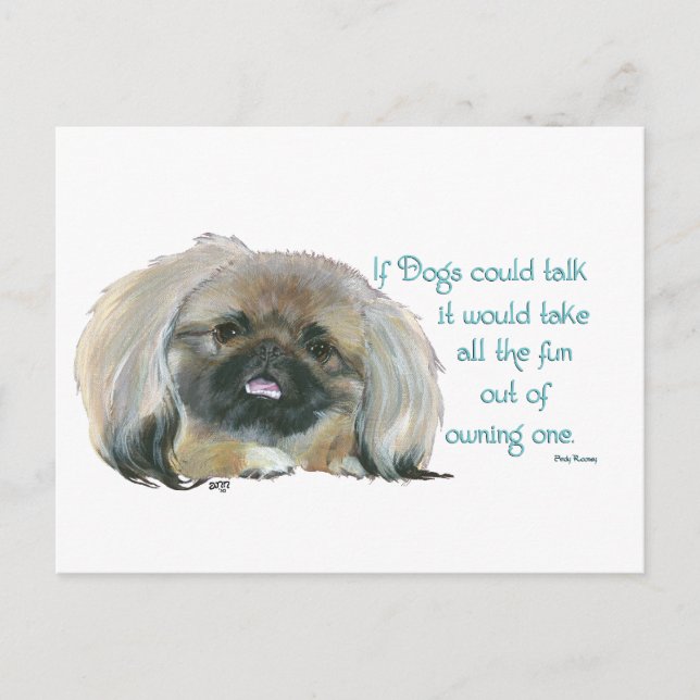 Pekingese Wisdom - If Dogs Could Talk Postcard (Front)