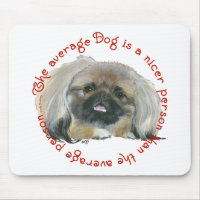Pekingese Wisdom - The average Dog