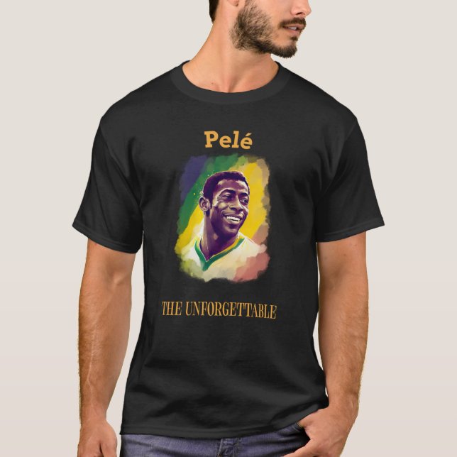 Pele The Unforgettable T-Shirt (Front)