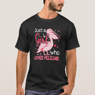 Pelican Just A Girl Pelicans T-Shirt