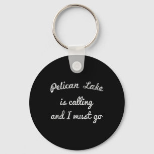 Pelican Lake Minnesota Funny Fishing Camping Summe Key Ring