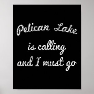 Pelican Lake Minnesota Funny Fishing Camping Summe Poster