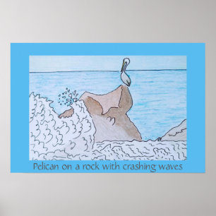 Pelican on a rock with crashing waves poster