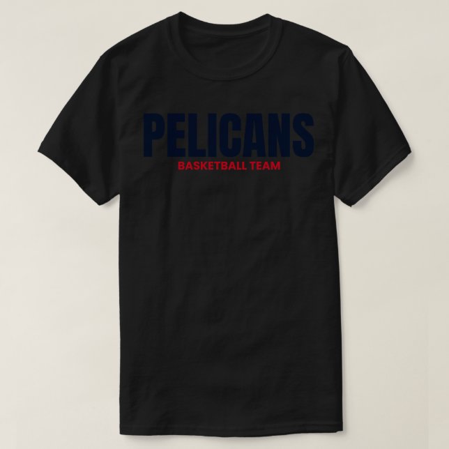 pelicans basketball team TShirt (Design Front)