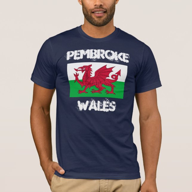 Pembroke, Wales with Welsh flag T-Shirt (Front)