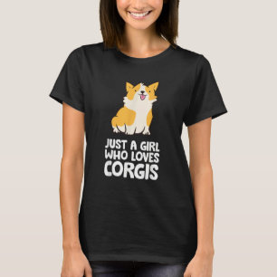 Pembroke Welsh Corgi Dog Girl Just A Girl Who Love T-Shirt