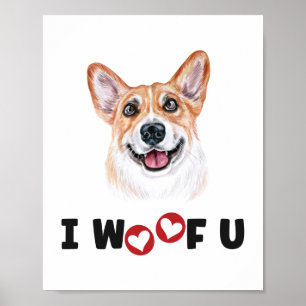 Pembroke Welsh Corgi Dog I Woof You Poster