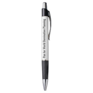 Pen for World Domination Planning Novelty