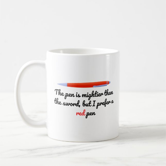 Pen Is Mightier Than Sword Funny English Teacher Coffee Mug (Left)