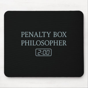 Penalty Box Philosopher Funny Hockey Player Quote Mouse Pad