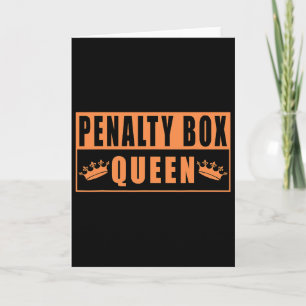 Penalty Box Queen Funny Ice Hockey (3) Card
