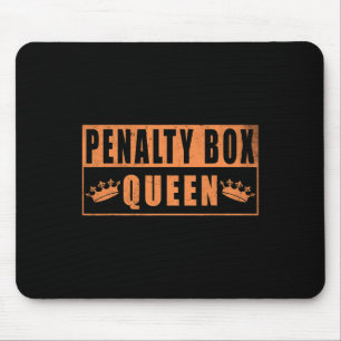 Penalty Box Queen Funny Ice Hockey Mouse Pad