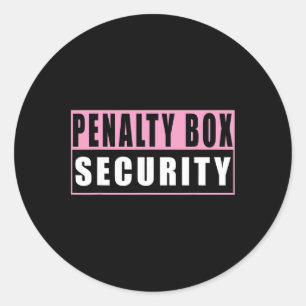 Penalty Box Security Funny Ice Hockey _2  Classic Round Sticker