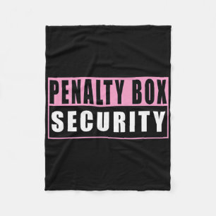 Penalty Box Security Funny Ice Hockey _2 Fleece Blanket