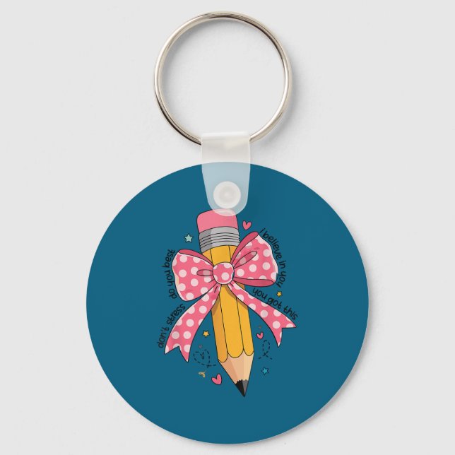 Pencil Coquette Bow Test Day Teacher Motivational  Key Ring (Front)